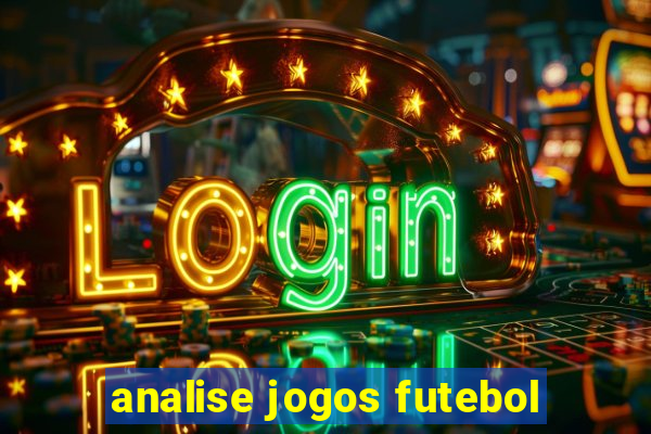 analise jogos futebol